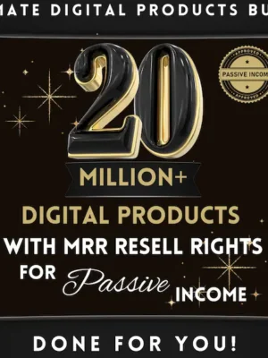 21A 20+ Million Digital Products Bundle Resell MRR PLR, Digital Downloads, Passive Income, Luxury Reel, AI Prompt, Faceless Social Media