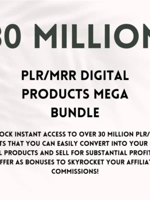 30 Million Resell Digital Products, Digital Products Mega Bundle, Make Passive Income, Money Online, Done for You, PLR, Master Resell Rights